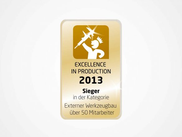 Siegel Excellence in Production 2013 Kategorie Externer Werkzeugbau